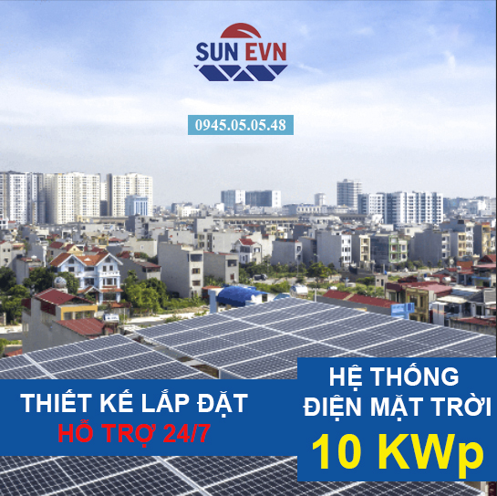 Gói Hệ Thống Điện Mặt Trời 10 KWP (Giảm 3-4 triệu/tháng)
